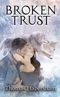 Broken Trust 0615995403 Book Cover