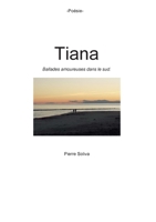 Tiana: Ballades amoureuses dans le sud 2322139394 Book Cover