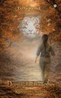 Durga: The Baaghini: A Tattvaverse Saga B0GZ4Z59LP Book Cover