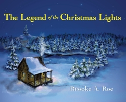 The Legend of the Christmas Lights B0G6QX7VBY Book Cover