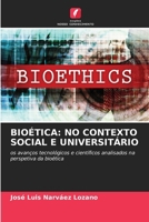 Bioética: No Contexto Social E Universitário 6207412923 Book Cover