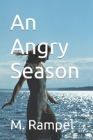 An Angry Season: Revised B0948JY9K1 Book Cover