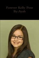 Forever Kelly Pose 1312341076 Book Cover