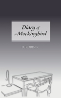 Diary of a Mockingbird 369512654X Book Cover
