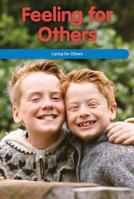 Feeling for Others: Caring for Others 1725355035 Book Cover