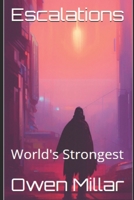 Escalations: World's Strongest B0DWFP982K Book Cover