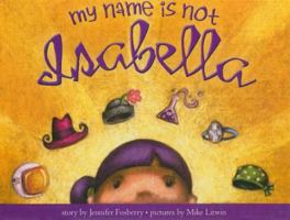 My Name is Not Isabella 1728223024 Book Cover