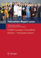 Fehlzeiten-Report 2010: Vielfalt Managen: Gesundheit Fordern - Potenziale Nutzen 3642128971 Book Cover