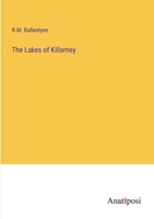 The Lakes of Killarney 3382329123 Book Cover