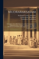 Mudraraksasam: A Complete Text; With Exhaustive, Critical Grammatical and Explanatory Notes, Complete Translation, & A Masterly Introduction by ... Shastri and Kashinath Vasudeva Abhyanker 1021451088 Book Cover