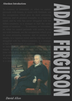 Adam Ferguson (Aberdeen Introductions to Irish and Scottish Culture) 1906108005 Book Cover