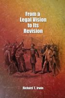 From a Legal Vision to Its Revision 1793123268 Book Cover