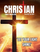 Christian Times Magazine Issue 80 B0CVVCT59B Book Cover