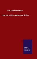 Lehrbuch Des Deutschen Stiles 3846028142 Book Cover