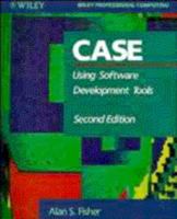 CASE: Using Software Development Tools 0471530425 Book Cover