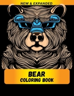 BEAR COLORING BOOK (NEW & EXPANDED): Wonderful bear Coloring Book For bear Lover, Adults, Teens B08V96G9V2 Book Cover