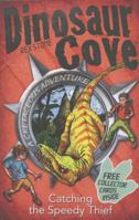 Catching the Speedy Thief (Dinosaur Cove #5) 0192793691 Book Cover