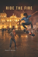 Ride The Fire B0GYNZ727F Book Cover