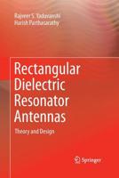 Rectangular Dielectric Resonator Antennas: Theory and Design 8132234650 Book Cover