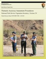 Thematic Accuracy Assessment Procedures: National Park Service Vegetation Inventory, Version 2.0 1492337811 Book Cover