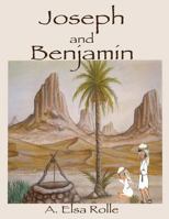 Joseph and Benjamin 1537626701 Book Cover