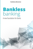 Bankless Banking: A new foundation for Banks 1091975337 Book Cover