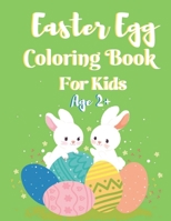 Easter eggs coloring book for kids ages 2+: A Fun Easy Happy Easter Eggs Coloring book for toddlers and preschool kids ( Easter eggs activity book for B08YS629FQ Book Cover