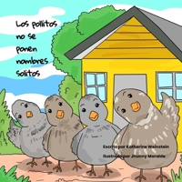 Los pollitos no se ponen nombres solitos (Spanish Edition) 1964012384 Book Cover