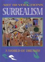 Surrealism (Art Revolutions) 0872266125 Book Cover