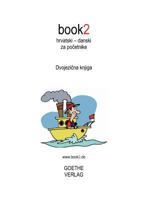book2 hrvatski - danski za pocetnike: Dvojezicna knjiga 8771140441 Book Cover