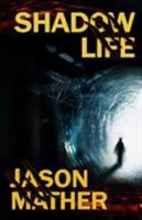 Shadow Life 1770531653 Book Cover