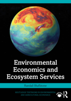 Environmental Economics and Ecosystem Services (Routledge Textbooks in Environmental and Agricultural Economics) 1032311304 Book Cover