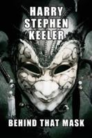 Behind That Mask 1479454656 Book Cover