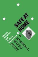 Safe at Home: A Baseball Wife's Story 0890963762 Book Cover