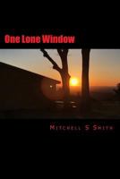 One Lone Window 1546404635 Book Cover