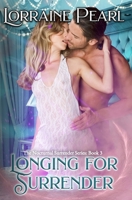 Longing for Surrender 1534603654 Book Cover