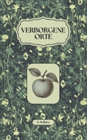 Verborgene Orte: Zwölf erotische Kurzgeschichten für heimliche Gedankenreisen 3819215344 Book Cover