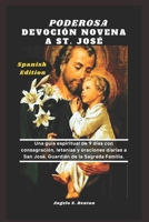 PODEROSA DEVOCIÓN NOVENA A ST. JOSÉ: Una guía espiritual de 9 días con consagración, letanías y oraciones diarias a San José, Guardián de la Sagrada Familia. (Spanish Edition) B0F47DP8ZX Book Cover