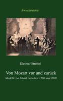 Von Mozart vor und zurück: Modelle zur Musik zwischen 1500 und 2000 3839190525 Book Cover