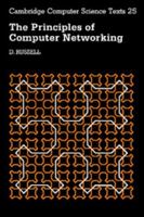The Principles of Computer Networking (Cambridge Computer Science Texts) 0521339928 Book Cover