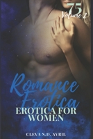 Romance Erotica: Erotica For Women - Volume 2: 75 Stories for Women: Taboo Erotic Stories: Steamy Romance Collection B08CPNPN4Y Book Cover