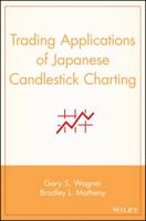 Trading Applications of Japanese Candlestick Charting (Wiley Finance) 0471587281 Book Cover