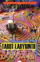 Tarot-Labyrinth Safaris: Meditative labyrinth-walking for divination 1974618374 Book Cover