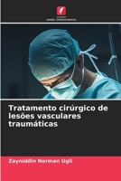 Tratamento cirúrgico de lesões vasculares traumáticas (Portuguese Edition) 6209907423 Book Cover