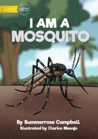 I Am a Mosquito 1922780308 Book Cover