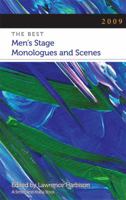 2009: The Best Men's Stage Monologues and Scenes 1575257602 Book Cover