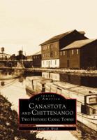 Canastota and Chittenango: Two Historic Canal Towns 0738563927 Book Cover
