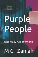 Purple People: who really rule the world B0GFW2CG94 Book Cover
