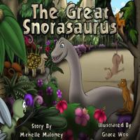 The Great Snorasaurus 1492170585 Book Cover
