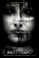 Unspeakable: Some secrets will haunt you 0954013743 Book Cover